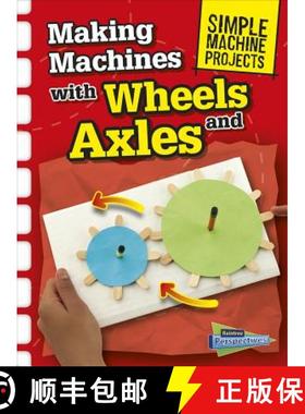 预订 Making Machines with Wheels and Axles [9781410968111]