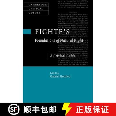 【3-4周达】Fichte's Foundations of Natural Right: A Critical Guide - Fichte's Foundations of Natural ... [9781107078147]