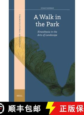 预订 A Walk in the Park: Kinesthesia in the Arts of Landscape [9789004696921]