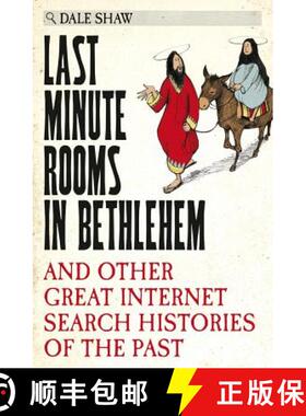 【3-4周达】Last Minute Rooms in Bethlehem: And Other Great Internet Search Histories of the Past [9780752266299]