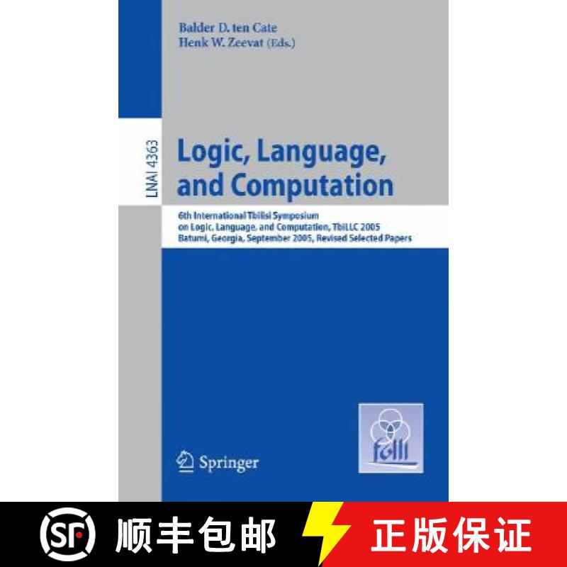 【3-4周达】Logic, Language, and Computation: 6th International Tbilisi Symposium on Logic, Language, ... [9783540751434]