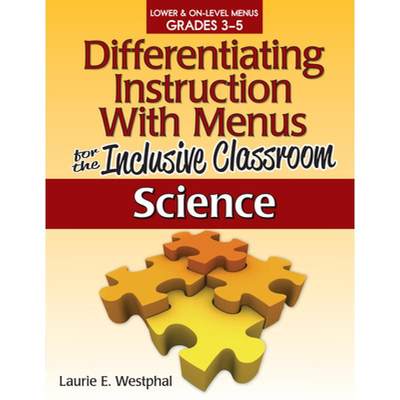 【4周达】Differentiating Instruction with Menus for the Inclusive Classroom: Science: Lower & On-Leve... [9781593638870]