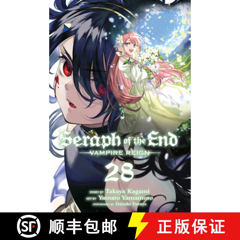 【2-3周达】Seraph of the End, Vol. 28 : Vampire Reign [9781974741311]