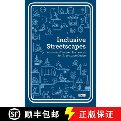 【3-4周达】Inclusive Streetscapes: A Human Centred Framework for Streetscape Design: A Human Centred ... [9781918811209]