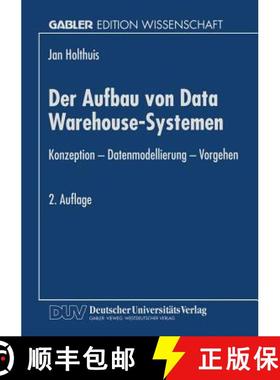 【3-4周达】Der Aufbau Von Data Warehouse-Systemen: Konzeption -- Datenmodellierung -- Vorgehen [9783824469598]