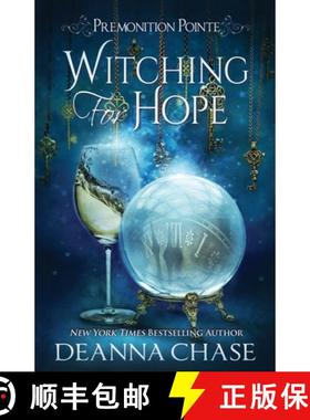 预订 Witching For Hope: A Paranormal Women's Fiction Novel [9781953422002]