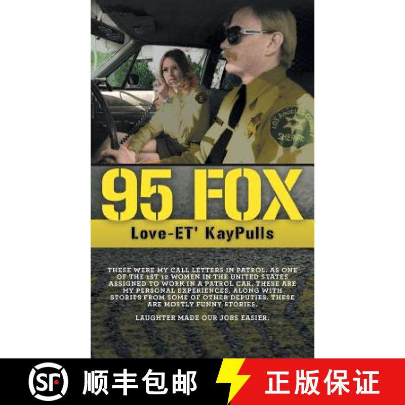 【3-4周达】95 Fox: This was my call letters in patrol at West Hollywood Sheriff Station [9781773708362]