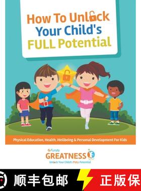 【3-4周达】FUNDA Greatness How To Unlock Your Child's FULL Potential: Physical Education, Emotional, ... [9780993255571]