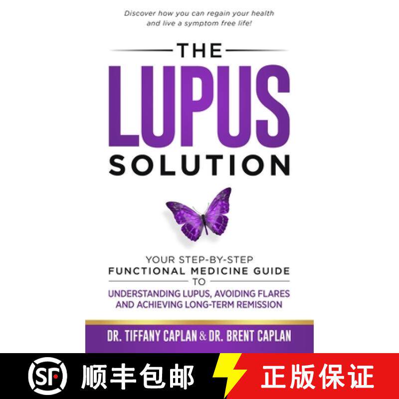 预订 The Lupus Solution: Your Step-By-Step Functional Medicine Guide to Understanding Lupus, Avoiding... [9781734124538]