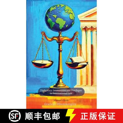 【3-4周达】Diplomatic Immunities and Privileges in International Law, Student's Guide [9798904185176]