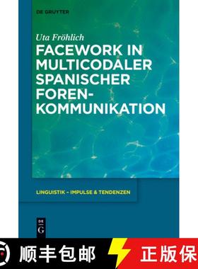 预订 Facework in multicodaler spanischer Foren-Kommunikation [9783110427813]