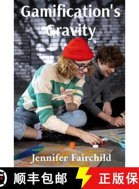 预订 Gamification's Gravity: Motivating Learners Through Playful Engagement: Designing and deploying ... [9798348528430]