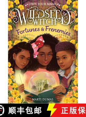 预订 Fortunes & Frenemies (Wildseed Witch Book 3) [9781419772733]
