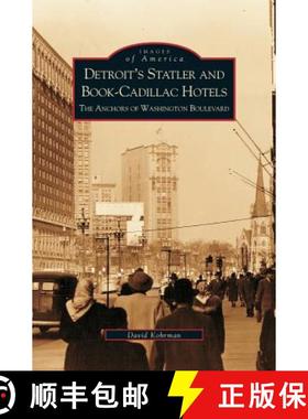 【3-4周达】Detroit's Statler and Book-Cadillac Hotels: : The Anchors of Washington Boulevard [9781531613778]