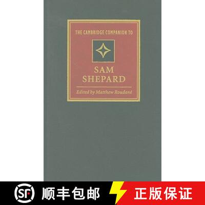 【3-4周达】Cambridge Companion to Sam Shepard: - The Cambridge Companion to Sam Shepard [9780521771580]