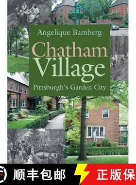 【3-4周达】Chatham Village: Pittsburgh's Garden City [9780822962786]