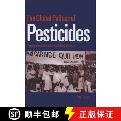 【3-4周达】The Global Politics of Pesticides : Forging consensus from conflicting interests [9780415851183]