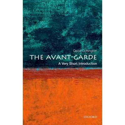 现货 牛津通识读本：先锋派 The Avant Garde: A Very Short Introduction [9780199582730]