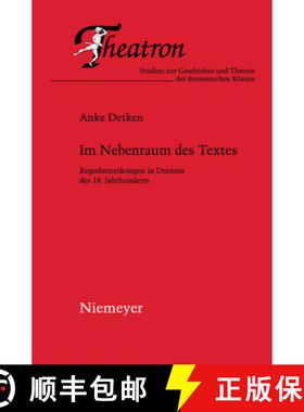 预订 Im Nebenraum des Textes：Regiebemerkungen in Dramen des 18. Jahrhunderts [9783110230024]