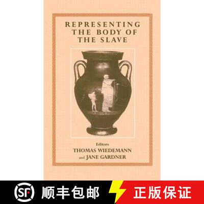 【3-4周达】Representing the Body of the Slave [9780714682884]