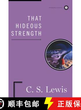 预订 That Hideous Strength: A Modern Fairy-Tale for Grown-Ups [9780684833675]