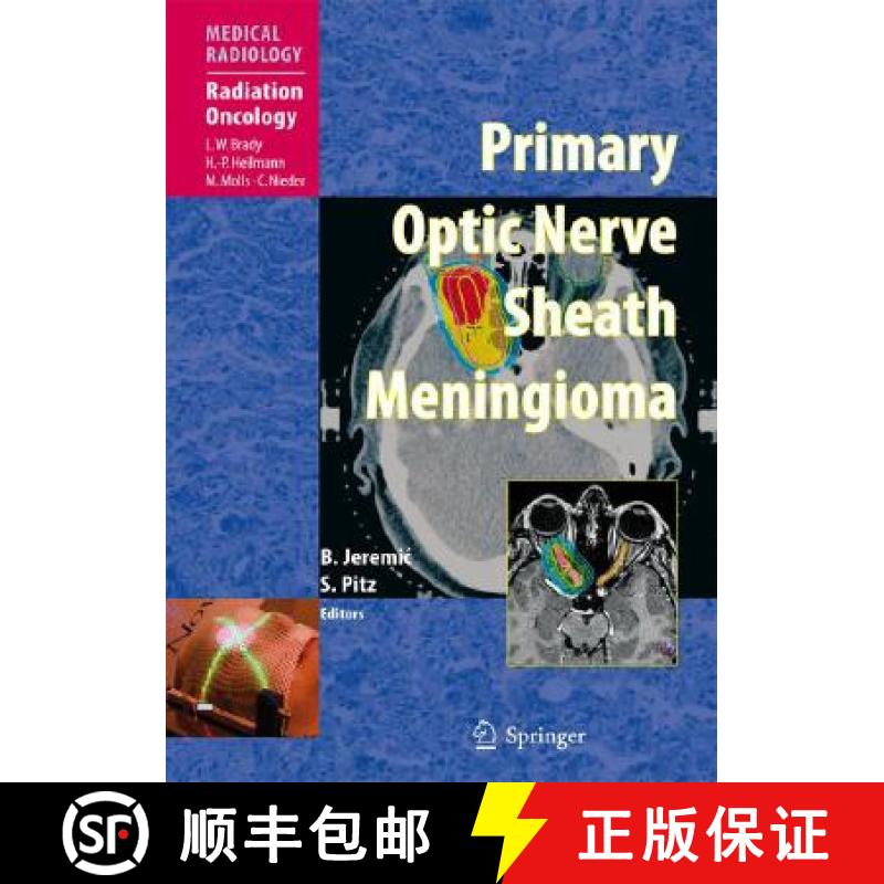 【3-4周达】Primary Optic Nerve Sheath Meningioma [9783540775577]
