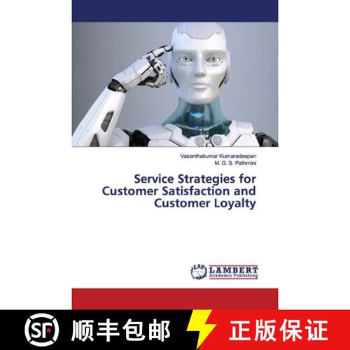 预订 Service Strategies for Customer Satisfaction and Customer Loyalty [9786139990047]