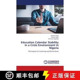 预订 Education Calendar Stability in a Crisis Environment in Nigeria [9786206149699]