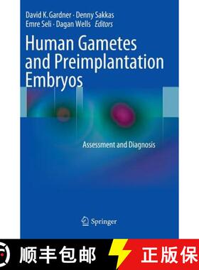 【3-4周达】Human Gametes and Preimplantation Embryos: Assessment and Diagnosis [9781461466505]