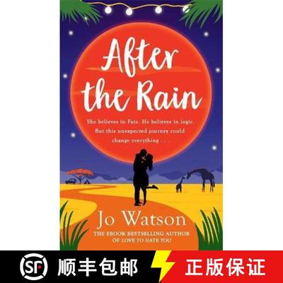 【2-3周达】After the Rain: The hilarious opposites-attract rom-com from the author of Love to Hate You [9781472257741]