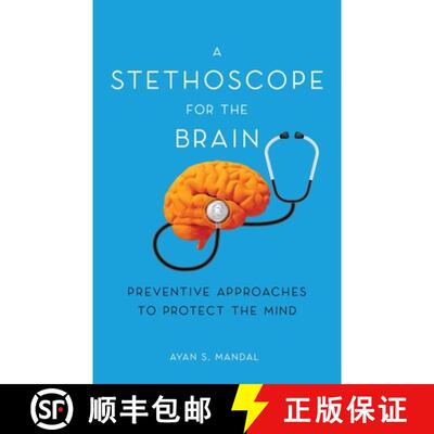 【3-4周达】A Stethoscope for the Brain: Preventive Approaches to Protect the Mind [9798885045384]