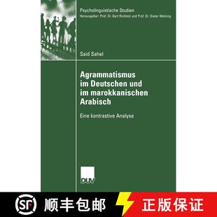 【3-4周达】Agrammatismus im Deutschen und im marokkanischen Arabisch : Eine kontrastive Analyse [9783824445974]