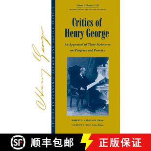 【3-4周达】Critics Of Henry George - An Appraisal Of Their Strictures On Progress And Poverty V 1 Chp... [9781405118248]