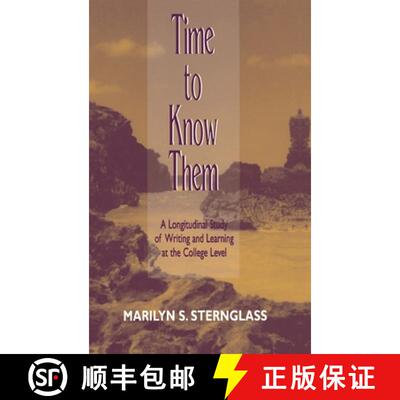 【3-4周达】精装 Time to Know Them: A Longitudinal Study of Writing and Learning at the College Level [9780805827224]