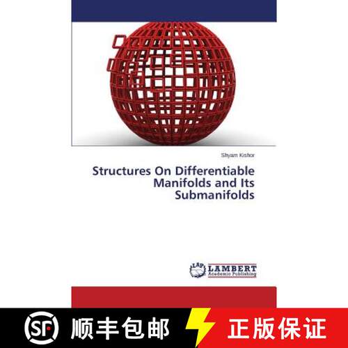 预订 Structures On Differentiable Manifolds and Its Submanifolds [9783659774447]