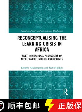 【3-4周达】Reconceptualising the Learning Crisis in Africa: Multi-dimensional Pedagogies of Accelerat... [9781032028477]