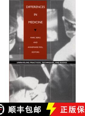 【3-4周达】Differences in Medicine – Unraveling Practices, Techniques, and Bodies [9780822321743]
