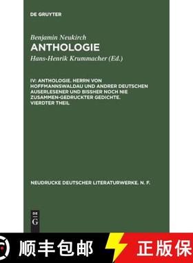 【3-4周达】Anthologie, IV, Anthologie. Herrn von Hoffmannswaldau und andrer Deutschen auserlesener un... [9783484170377]