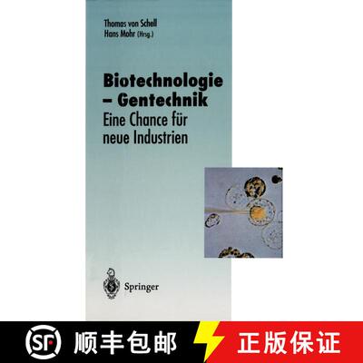 【3-4周达】Biotechnologie -- Gentechnik: Eine Chance Für Neue Industrien [9783642793882]