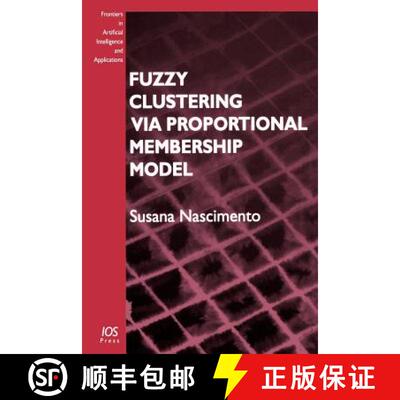 【3-4周达】Fuzzy Clustering Via Proportional Membership Model [9781586034894]