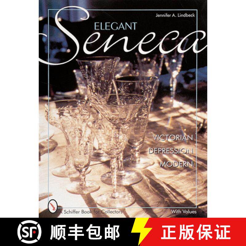 【3-4周达】精装 Elegant Seneca Glass: Victorian--Depression--Modern: Victorian--Depression--Modern [9780764311413]