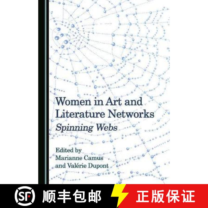 预订 Women in Art and Literature Networks : Spinning Webs [9781527503748]