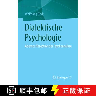 【3-4周达】Dialektische Psychologie : Adornos Rezeption der Psychoanalyse (1. Aufl. 2018) [9783658153243]