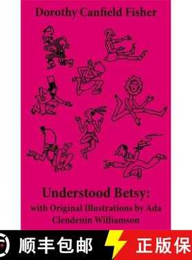 【3-4周达】Understood Betsy: With Original Illustrations by ADA Clendenin Williamson [9788027332373]