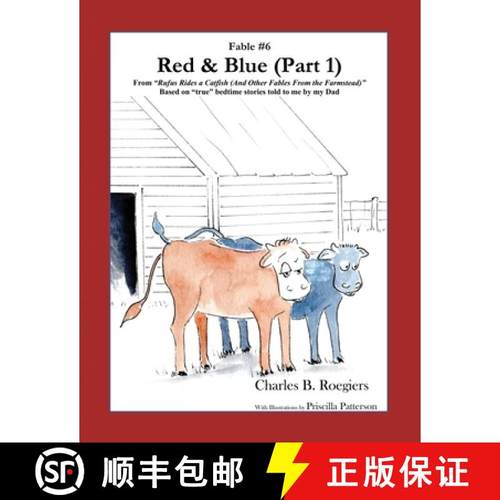 【3-4周达】Red & Blue (Part 1) [Fable 6]: (From Rufus Rides a Catfish &  Other Fables From the Farmst... [9781952493089]