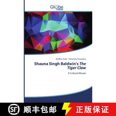 预订 Shauna Singh Baldwin's The Tiger Claw [9786139418497]