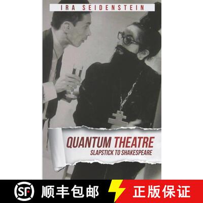 【3-4周达】Quantum Theatre: Slapstick to Shakespeare [9780648421627]