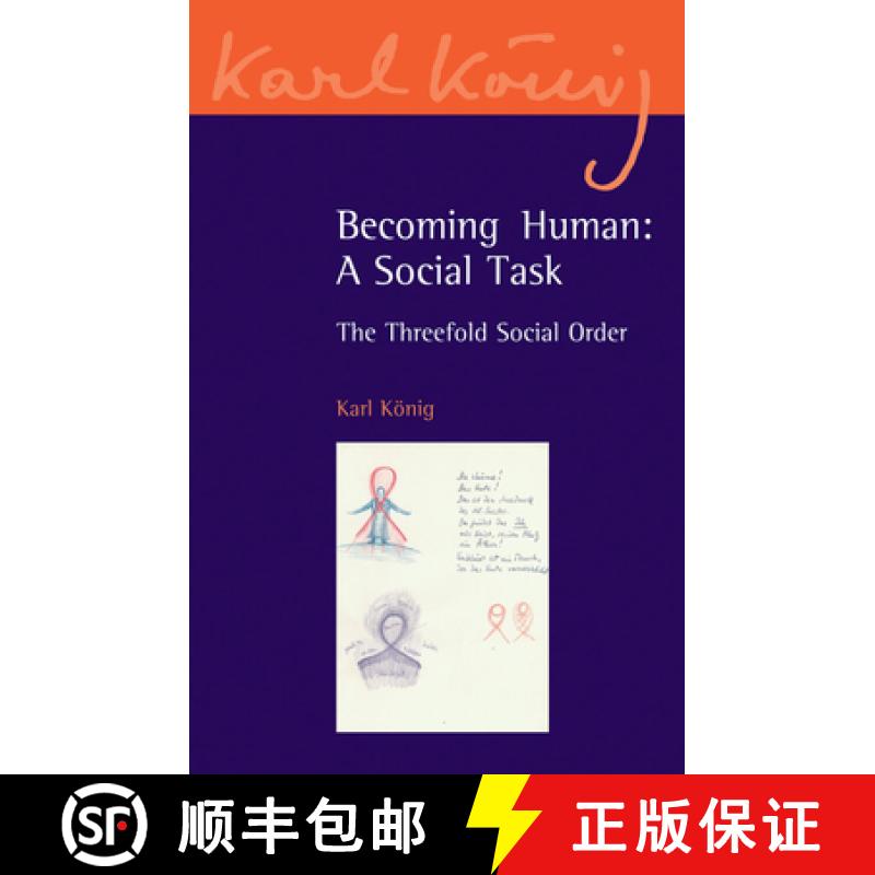 【2-3周达】Becoming Human: A Social Task: The Threefold Social Order [9780863158094]