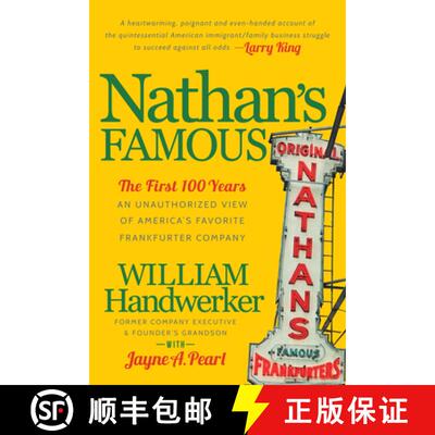 【3-4周达】Nathan's Famous : The First 100 Years of America's Favorite Frankfurter Company [9781630479343]