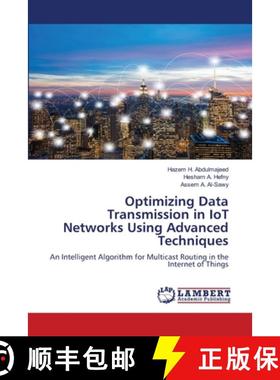 【3-4周达】Optimizing Data Transmission in IoT Networks Using Advanced Techniques [9786208116057]